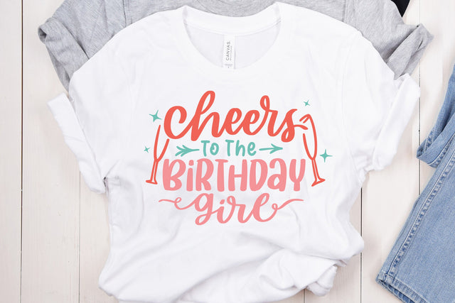 Cheers To The Birthday Girl SVG Cut File SVG dapiyupi store 
