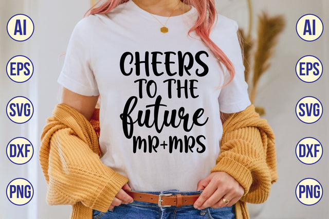 cheers to the future mr+mrs svg SVG shah alam 