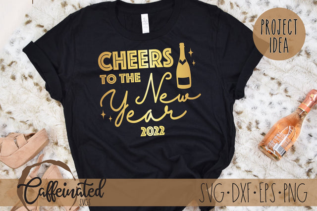 Cheers to the New Year 2022 svg SVG Caffeinated SVGs 