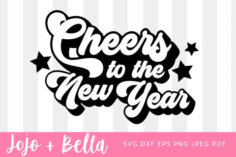 Cheers To The New Year SVG, Cheers SVG, Happy New Year SVG, New Years Shirt Svg, New Years Eve Svg files for Cricut, Silhouette SVG Jojo&Bella 