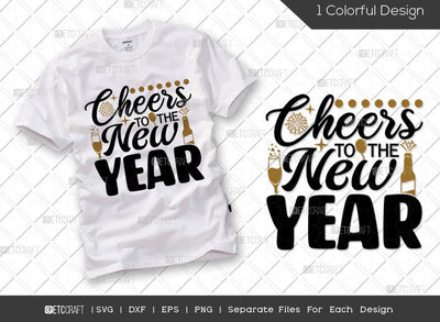 Cheers To The New Year SVG Cut File | 2022 Svg | Celebration Svg | New Year Decoration | Happy New Year Svg | Holiday Svg | Happy New Year Quote SVG ETC Craft 