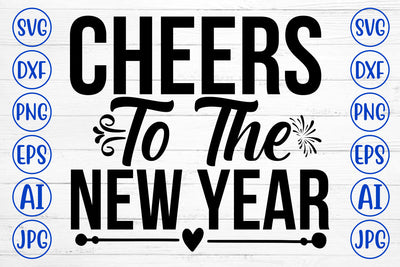 Cheers To The New Year SVG Cut File SVG Syaman 