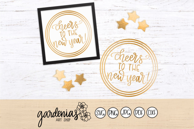Cheers to the New Year SVG Gardenias Art Shop 