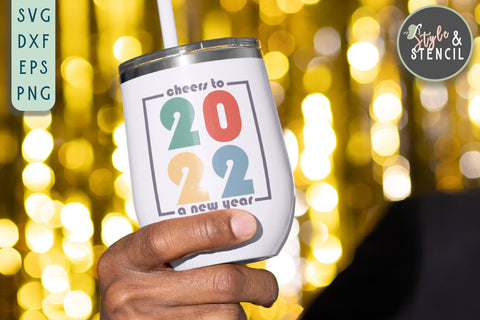 Cheers to the New Year SVG | New Year 2022 SVG Style and Stencil 