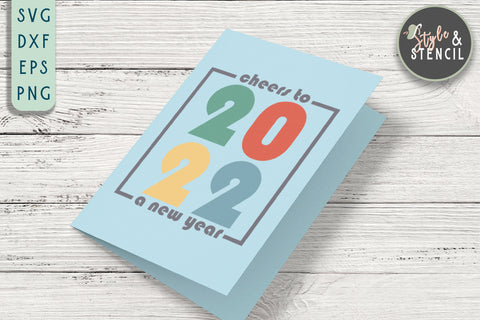 Cheers to the New Year SVG | New Year 2022 SVG Style and Stencil 