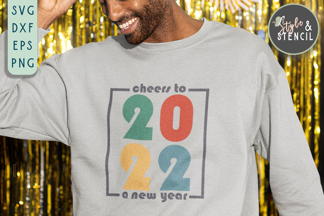 Cheers to the New Year SVG | New Year 2022 SVG Style and Stencil 
