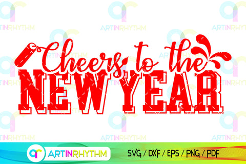 Cheers to the new year svg SVG Artinrhythm shop 