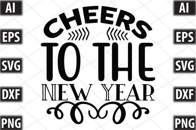 Cheers To The New Year SVG SVGista 