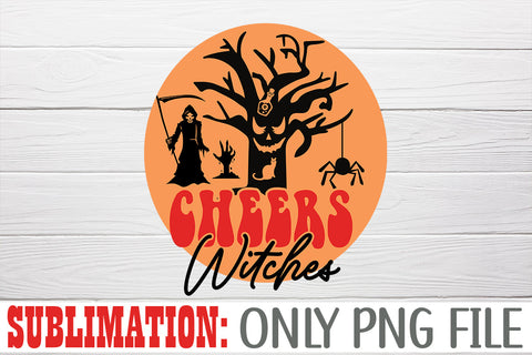 Cheers Witches Sublimation Sublimation Rafiqul20606 