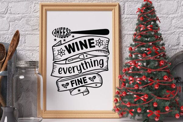 Cheese wine everything fine SVG Angelina750 