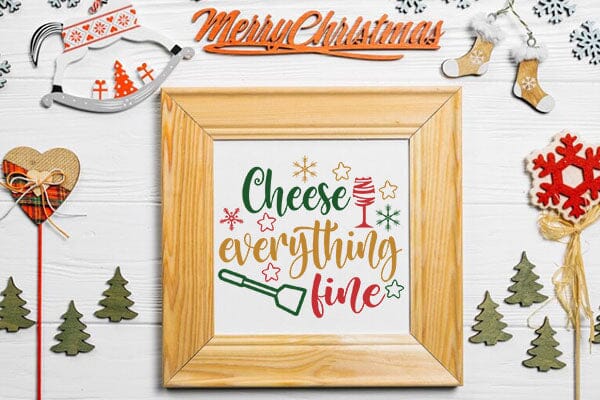 Cheese Wine Everything Fine SVG Angelina750 
