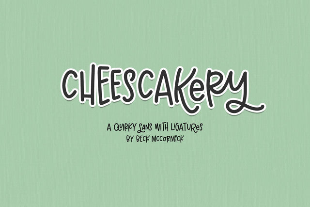 Cheesecakery Sans Font Beck McCormick 