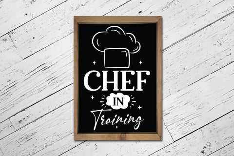 Chef in Training | Funny Kitchen Sign SVG SVG CraftLabSVG 