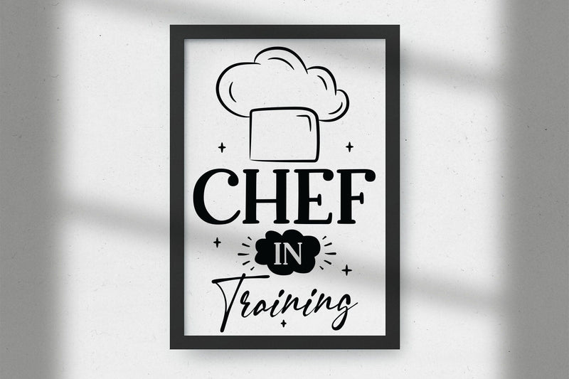Chef in Training | Funny Kitchen Sign SVG - So Fontsy