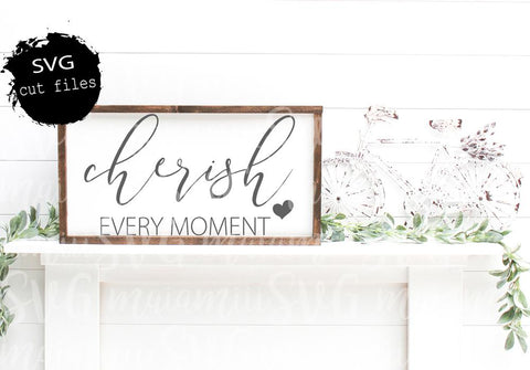 Cherish Every Moment, Family Sign Svg, This Is Us Svg, Farmhouse Sign Svg, Inspirational Svg SVG MaiamiiiSVG 