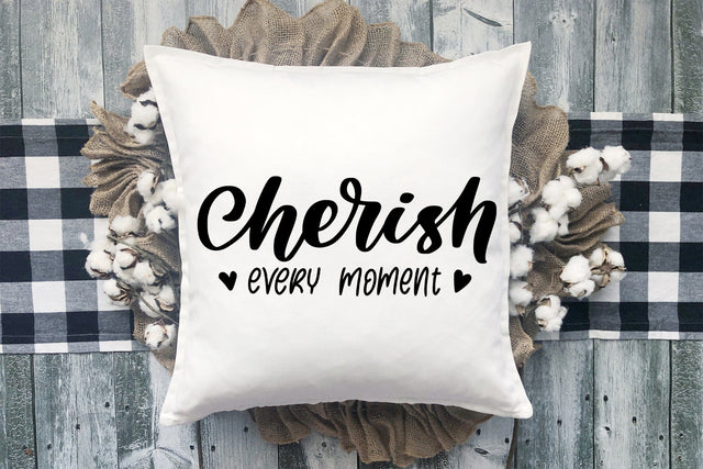 Cherish Every Moment SVG Pillow Design SVG dapiyupi store 