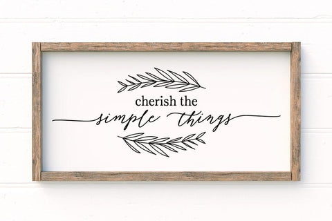 Cherish The Simple Things SVG SVG So Fontsy Design Shop 