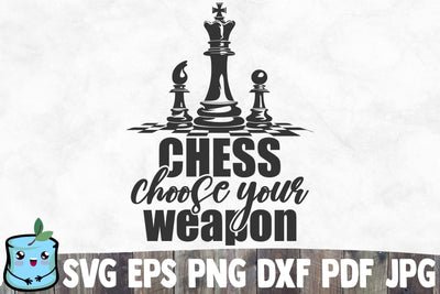 Chess Choose Your Weapon SVG MintyMarshmallows 