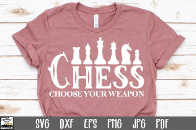 Chess SVG File - Chess Choose Your Weapon SVG File SVG Old Market 