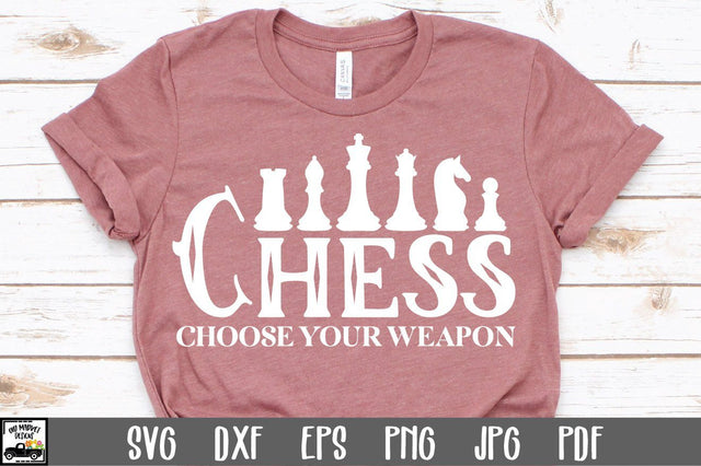 Chess SVG File - Chess Choose Your Weapon SVG File SVG Old Market 