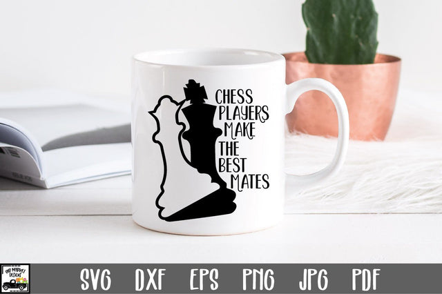 Chess SVG File - Chess Players Make the Best Mates SVG File SVG Old Market 