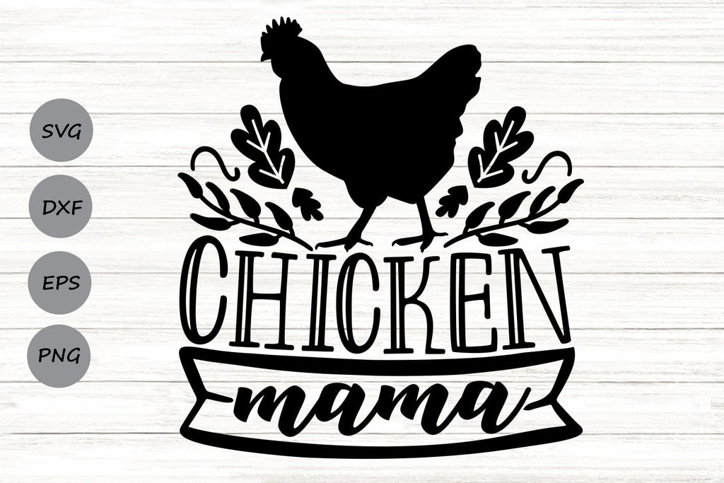 Chicken Mama| Chicken Farm SVG Cutting Files. - So Fontsy