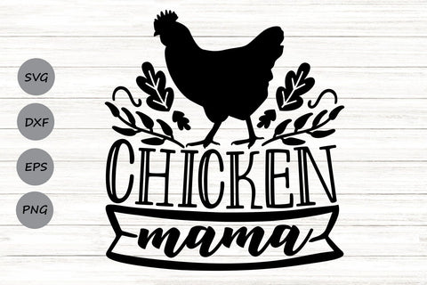 Chicken Mama| Chicken Farm SVG Cutting Files. SVG CosmosFineArt 