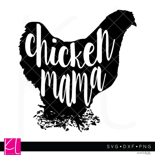 Chicken Mama SVG Kelly Lollar Designs 