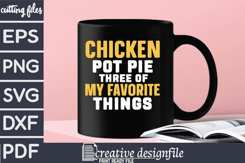 chicken pot pie three of my favorite things SVG farhad farhad 