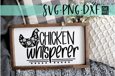 Chicken whisperer SVG | Farmhouse Design SVG RedFoxDesignsUS 