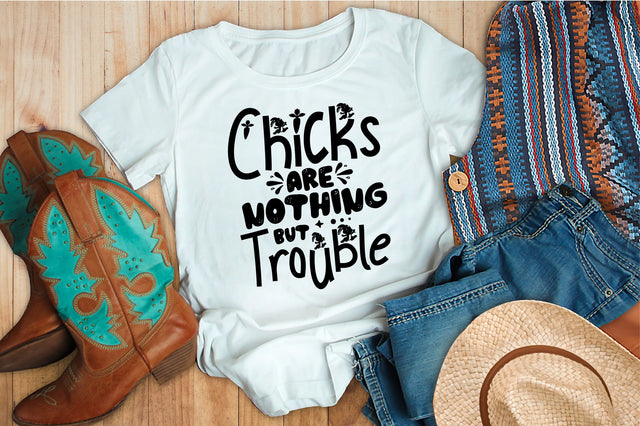 Chicks Are Nothing But Trouble svg SVG orpitasn 