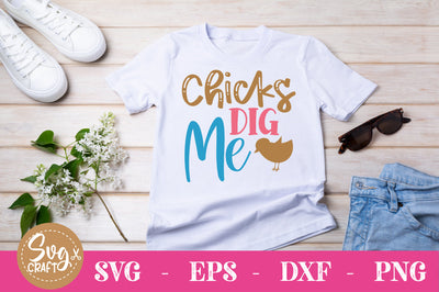 chicks dig me SVG file SVG Svgcraft 