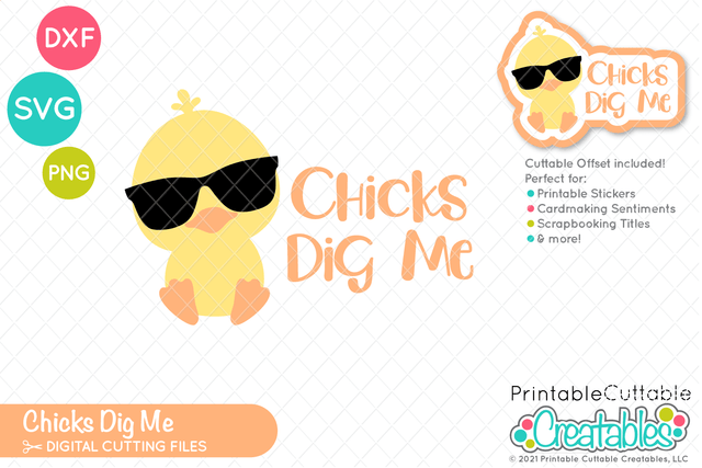 Chicks Dig Me SVG SVG Printable Cuttable Creatables 