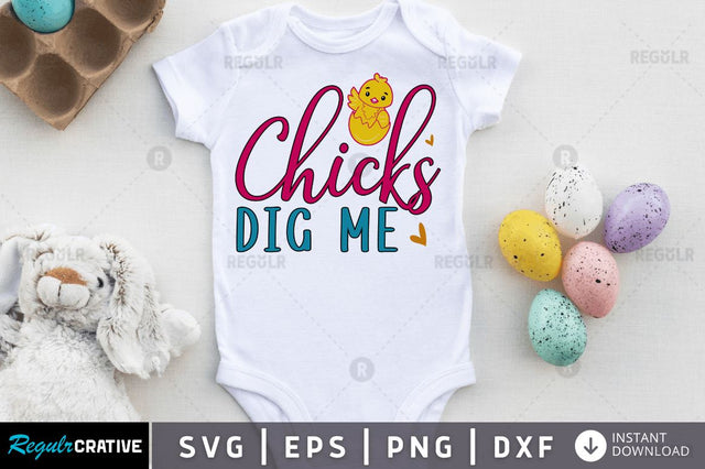 Chicks dig me SVG SVG Regulrcrative 