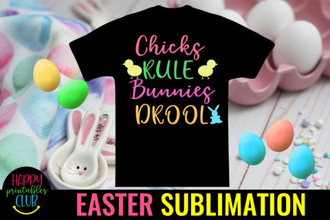 Chicks Drool Easter Sublimation PNG- Sublimation Easter PNG Sublimation Happy Printables Club 
