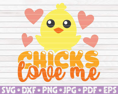 Chicks love me SVG | Easter quote SVG HQDigitalArt 