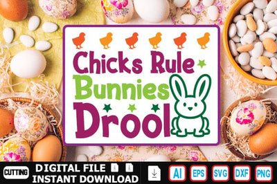 Chicks Rule Bunnies Drool SVG Craftlabsvg24 