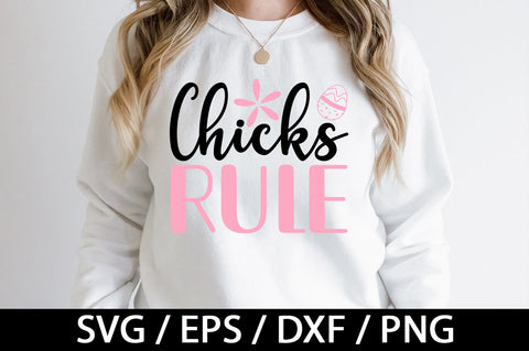 Chicks rule svg SVG akazaddesign 