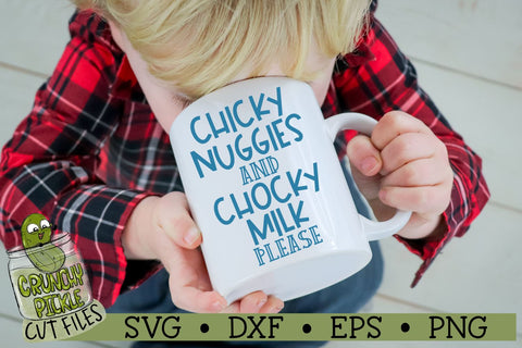 Chicky Nuggies and Chocky Milk Please V2 SVG Cut File SVG Crunchy Pickle 