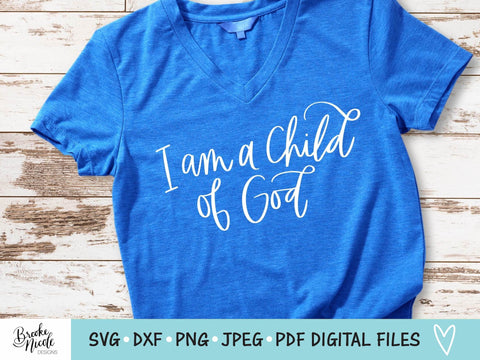 Child of God SVG Cut File | Christian t-shirt SVG | png | jpeg | dxf | Cricut SVG | Silhouette | Instant Download | farmhouse sign svg SVG Brooke Nicole Designs 
