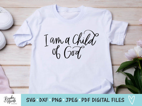 Child of God SVG Cut File | Christian t-shirt SVG | png | jpeg | dxf | Cricut SVG | Silhouette | Instant Download | farmhouse sign svg SVG Brooke Nicole Designs 