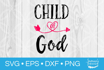 Child of God SVG SavanasDesign 