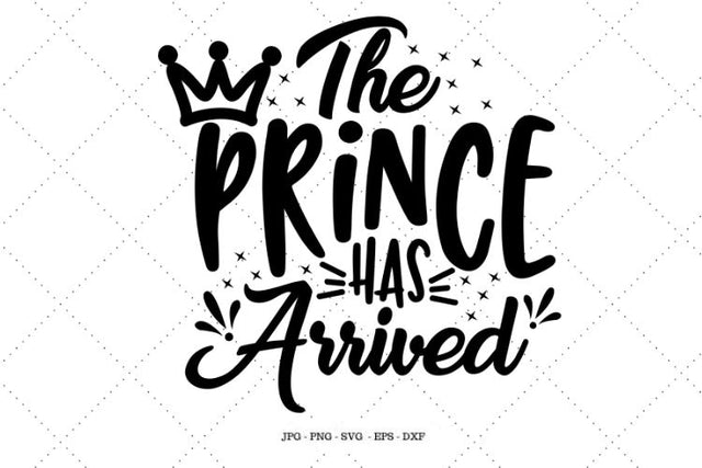 Childrens Gift, Baby Boy, New Parents Gift, New Baby Gift, Baby Shower Gift, New Mom Gift Print, Prince Svg SVG SVG Digital Designer 