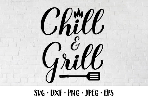 Chill and Grill SVG. BBQ quote. Barbeque saying SVG LaBelezoka 