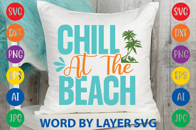 Chill At The Beach, Beach SVG Design SVG Rafiqul20606 