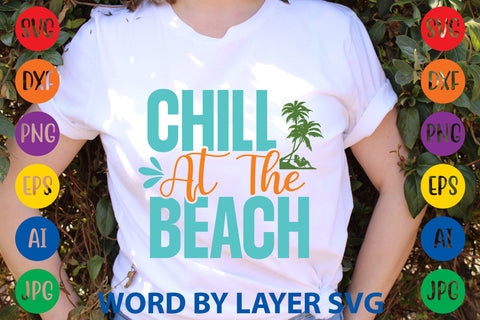 Chill At The Beach, Beach SVG Design SVG Rafiqul20606 