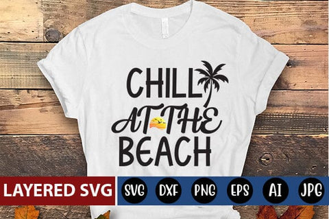 Chill at the Beach SVG Cut File SVG Blessedprint 