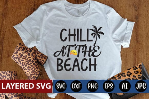 Chill at the Beach SVG Cut File SVG Blessedprint 
