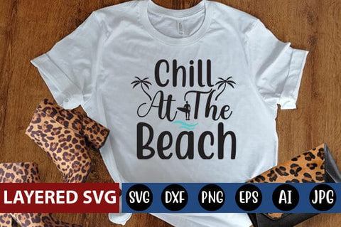 Chill at the Beach SVG Cut File SVG Blessedprint 