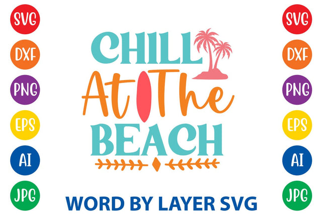 Chill At The Beach SVG Design SVG Rafiqul20606 